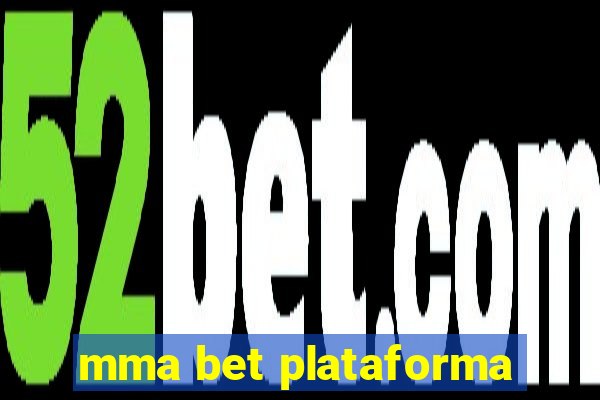 mma bet plataforma